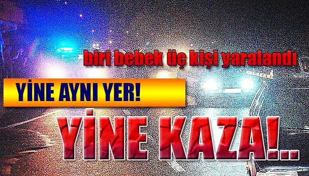 EREĞLİ'DE TRAFİK KAZASI: 3 YARALI