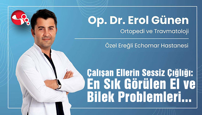 Çalışan Ellerin Sessiz Çığlığı: En Sık Görülen El ve Bilek Problemleri
