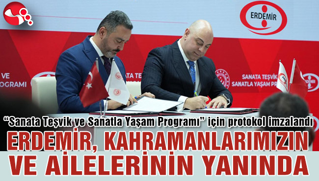 ERDEMİR, KAHRAMANLARIMIZIN VE AİLELERİNİN YANINDA