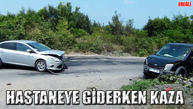 HASTANEYE GİDERKEN KAZA YAPTILAR