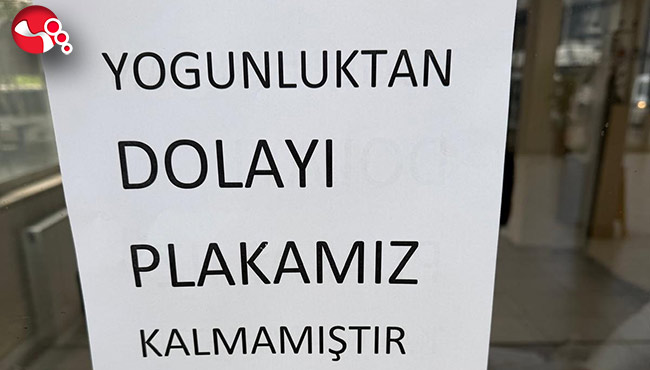 APP plaka yoğunluğundan plakalar tükendi