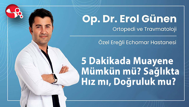 5 Dakikada Muayene Mümkün mü? Sağlıkta Hız mı, Doğruluk mu?