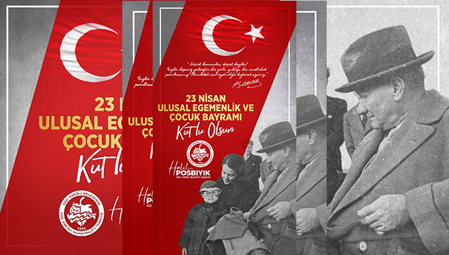 Başkan Posbıyk 23 Nisan Ulusal Egemenlik ve Çocuk Bayramı'nı kutladı