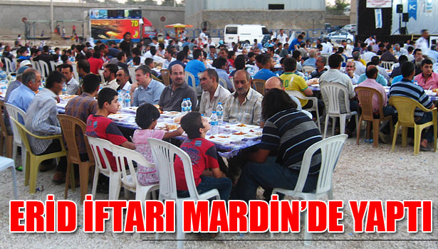 ERİD YÖNETİMİ, İFTARINI MARDİN'DE AÇTI