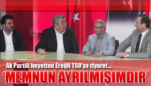 AKP HEYETİNDEN ETSO'YA ZİYARET
