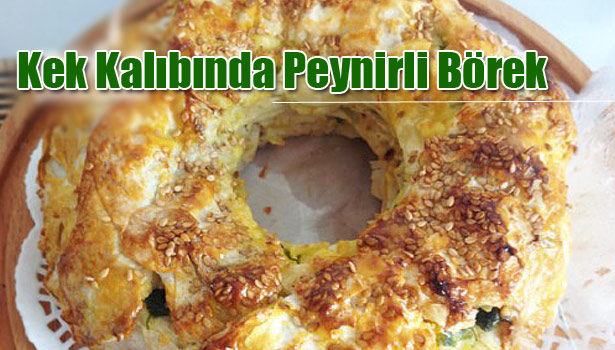 KEK KALIBINDA PEYNİRLİ BÖREK TARİFİ
