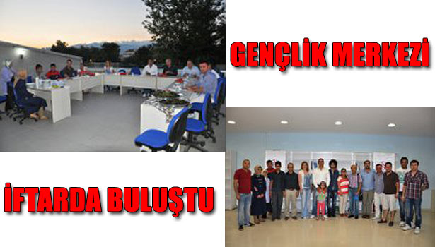 DÜZCE GENÇLİK MERKEZİ İFTARDA BULUŞTU