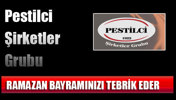 PESTİLCİ ŞİRKETLER BAYRAMINIZI KUTLAR