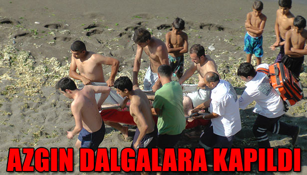 20 YAŞINDAKİ GENÇ AZGIN DALGALARA KAPILDI