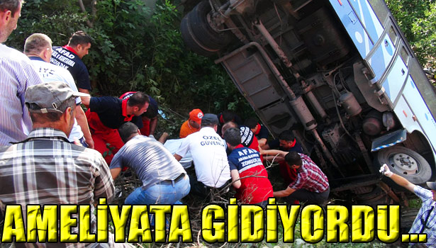 AMELİYATA GİDERKEN CANINDAN OLDU