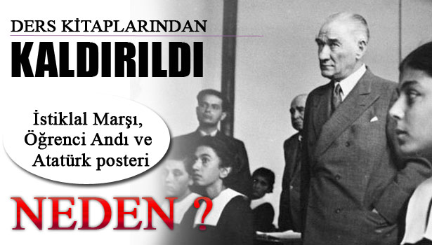 KİTAPLARDA ATATÜRK POSTERİ YOK