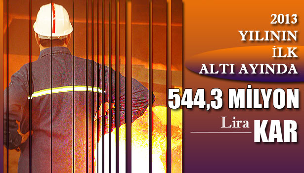 TÜRKİYE'NİN ALIN TERİ ERDEMİR, KAR AÇIKLADI