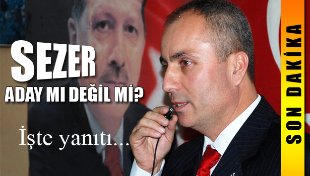 "ADAY ADAYLIĞI BAŞVURUSU YAPMAYACAĞIM"