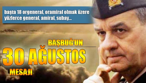 KOMUTANIN 30 AĞUSTOS MESAJI