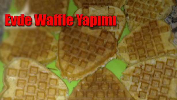 EVDE WAFFLE NASIL YAPILIR?