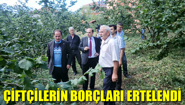 ÇİFTÇİLERİN BORÇLARI 1 YIL ERTELENDİ