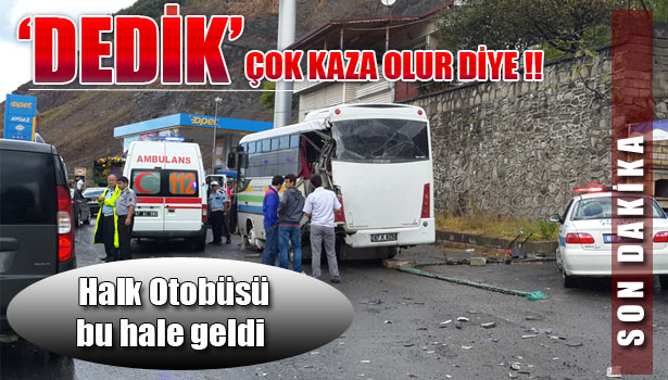 TIR'LA HALK OTOBÜSÜ ÇARPIŞTI !!