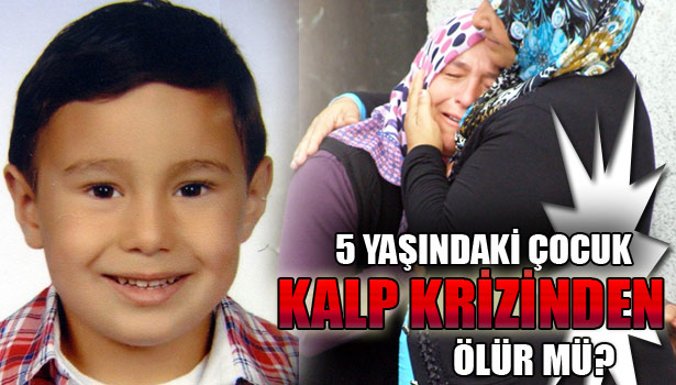 ACILI AİLENİN YANLIŞ TEDAVİ İSYANI