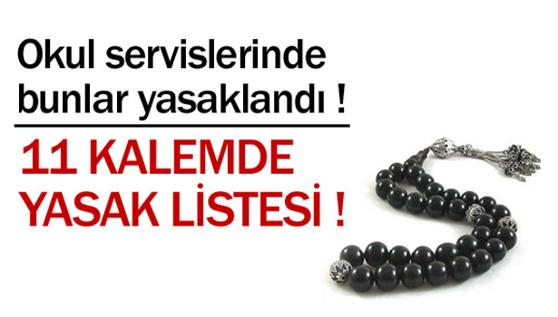 SERVİS ŞOFÖRLERİNE TESPİH YASAKLANDI !