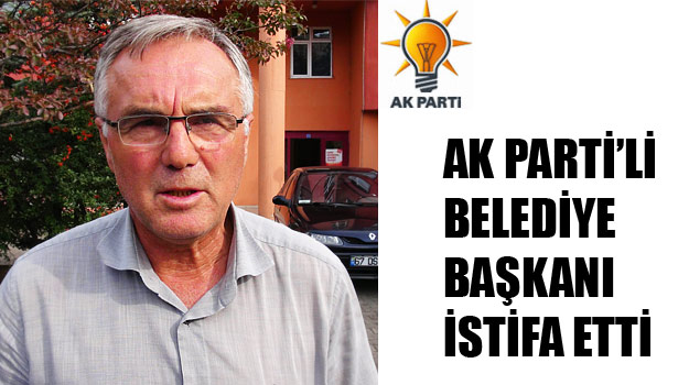 GELİK BELDE BELEDİYE BAŞKANI HASAN FAHRİ YILDIRIM, İSTİFASINI VERDİ