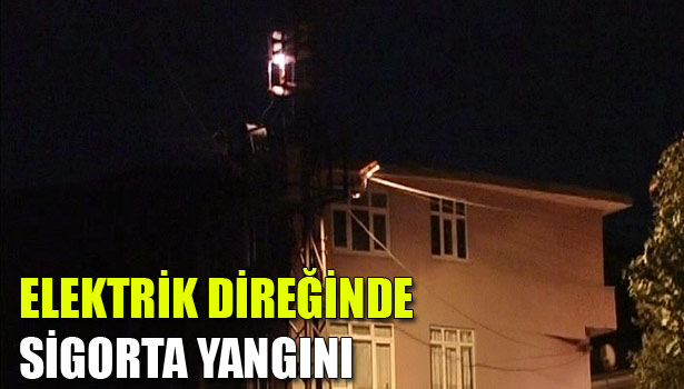 EKİPLER KISA SÜREDE MÜDAHALE ETTİ