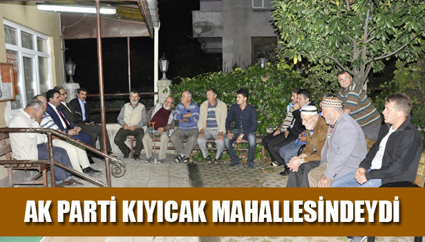 AK PARTİ MAHALLELERDE...