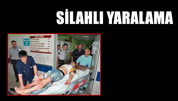 ÇAMKÖY'DE SİLAHLI YARALAMA