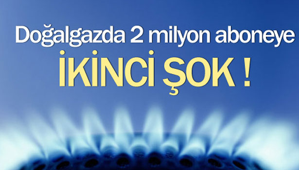 DOĞALGAZDAN 1 TL DAHA ALINACAK!