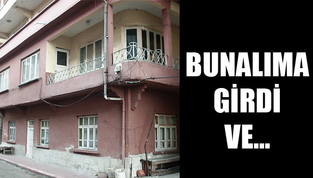 KENDİNİ ASARAK İNTİHAR ETTİ