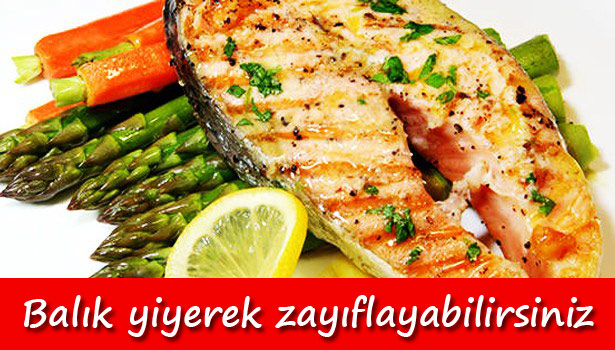 BALIK YİYEREK ZAYIFLAYABİLİRSİNİZ
