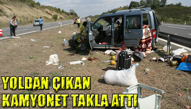 DÜZCE'DE YOLDAN ÇIKAN KAMYONET TAKLA ATTI