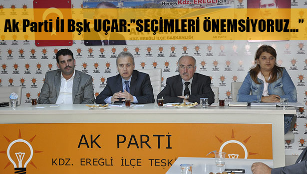 İL BAŞKANI UÇAR'da KATILDI