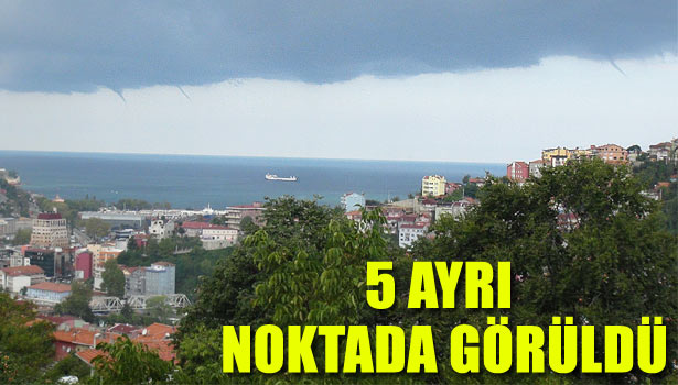 ZONGULDAK AÇIKLARINDA HORTUM GÖRÜLDÜ