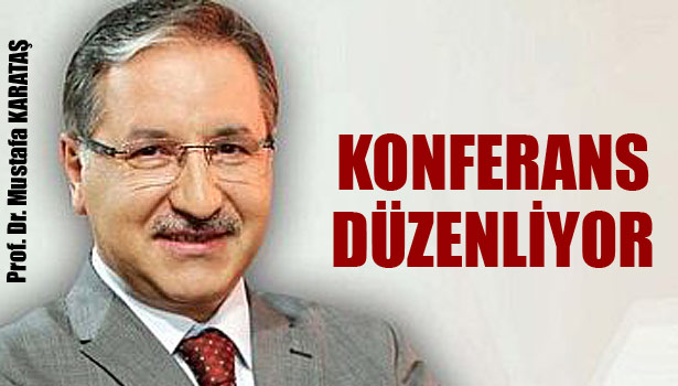 DÜZCE'DE MUSTAFA KARATAŞ KONFERANSI