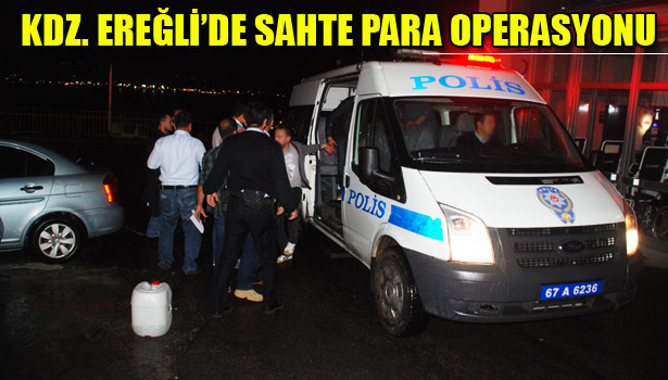 PİYASAYA SAHTE PARA SÜRMEK İSTEYENLER YAKALANDI