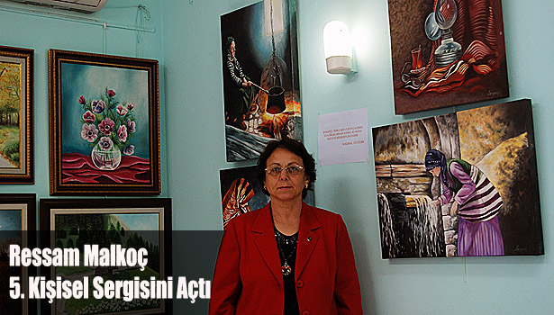 RESSAM LEMAN MALKOÇ, 5. KİŞİSEL SERGİSİNİ AÇTI