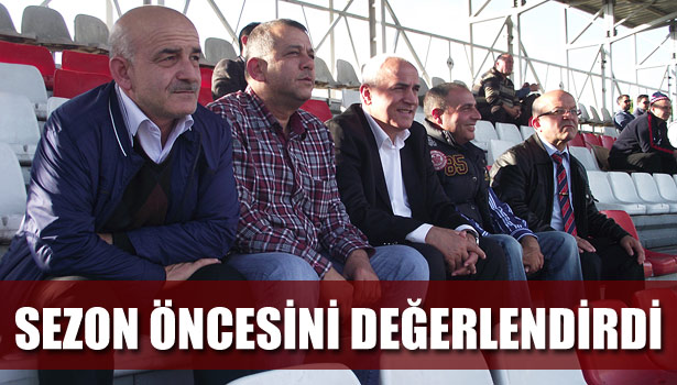 SEZON ÖNCESİNİ DEĞERLENDİRDİ