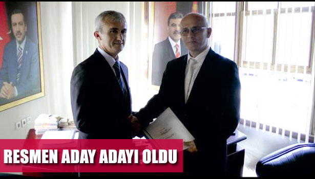 ALİ TOKGÖZ RESMEN ADAY ADAYI OLDU