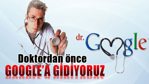 ÜMİT ATABEK, 'DOKTORDAN ÖNCE GOOGLE'A GİDİYORUZ'