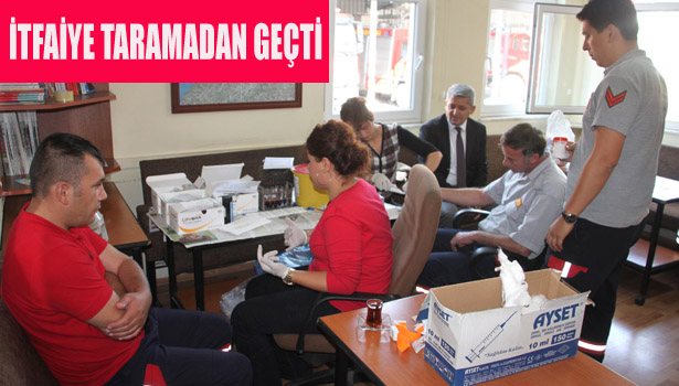 İTFAİYE PERSONELİ SAĞLIK TARAMASINDAN GEÇTİ