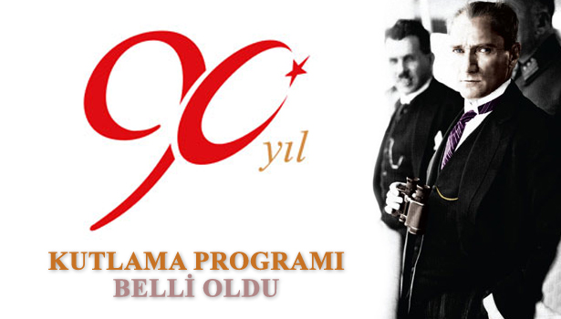 29 EKİM CUMHURİYET BAYRAMI KUTLAMA PROGRAMI BELLİ OLDU