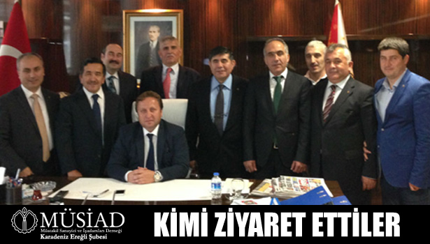 MÜSİAD KİMİ ZİYARET ETTİ?