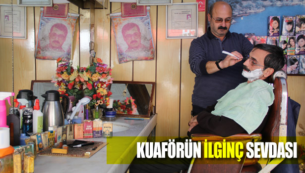 KUAFÖRÜN İLGİNÇ SEVDASI...