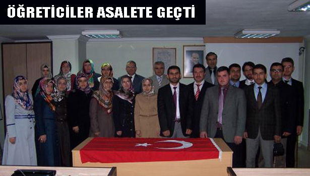 ÖĞRETİCİLER ASALETE GEÇTİ