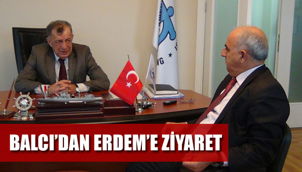 MMMB ŞUBE BAŞKANI BALCI VE YÖNETİMİ ERDEM'İ ZİYARET ETTİ