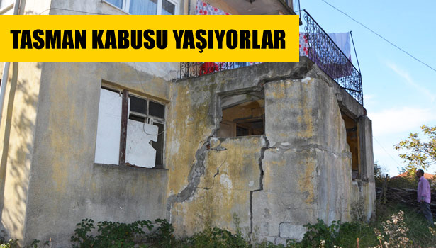 EVLERİ KAYAN AİLE, TASMAN KABUSU YAŞIYOR