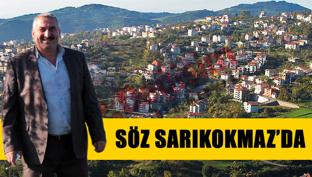 SARIKOKMAZ MAHALLESİ'NDEYİZ