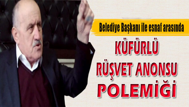 RÜŞVET İDDİALARI BELDEYİ KARIŞTIRDI