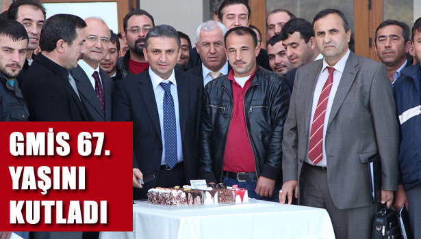 GMİS 67. YAŞINI PASTA KESEREK KUTLADI