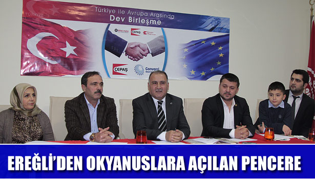 EREĞLİ'DEN OKYANUSLARA AÇILAN PENCERE